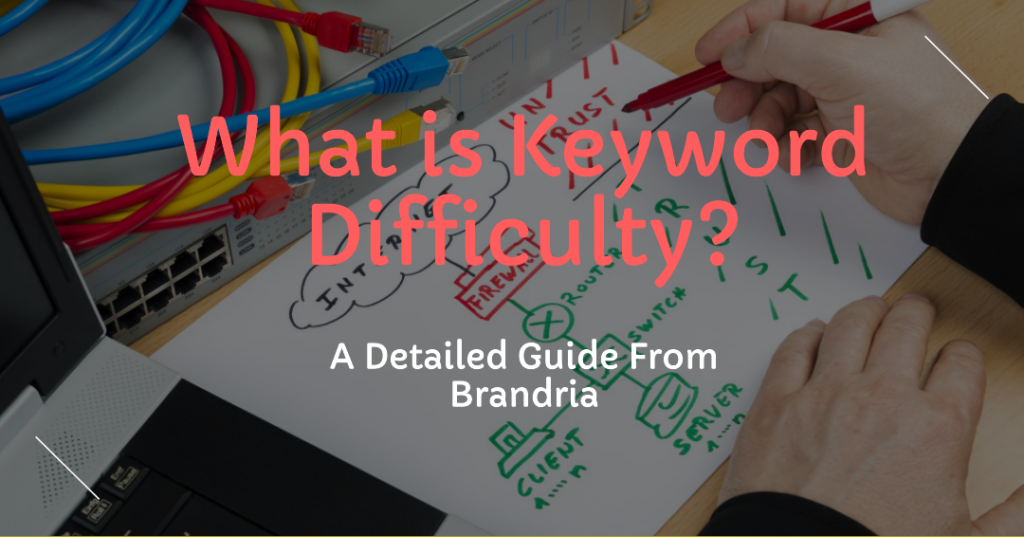 What Is Keyword Difficulty